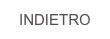 INDIETRO
